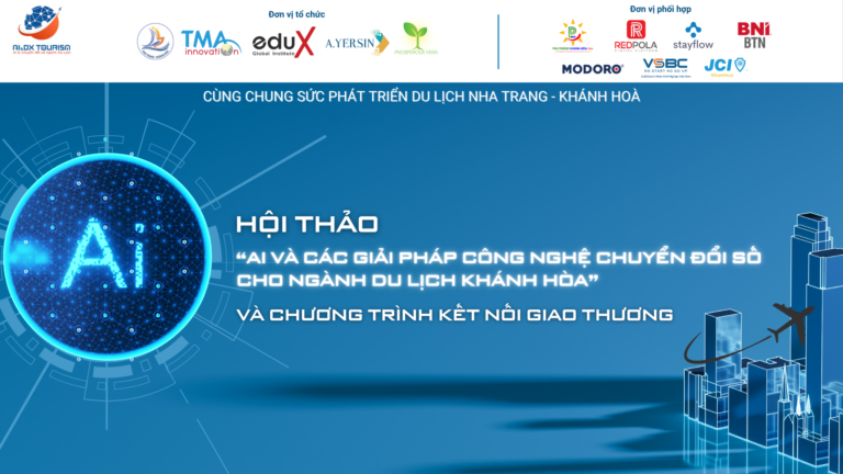 EduX Global Institute đồng hành cùng Hiệp hội Du lịch Nha Trang – Khánh Hòa tổ chức hội thảo “AI và Giải pháp công nghệ chuyển đổi số cho ngành du lịch Khánh Hòa”